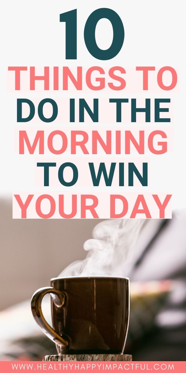 What is the Best Thing to Do in the Morning