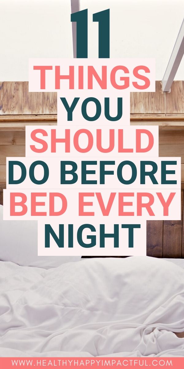 pin of things your should do at night before bed