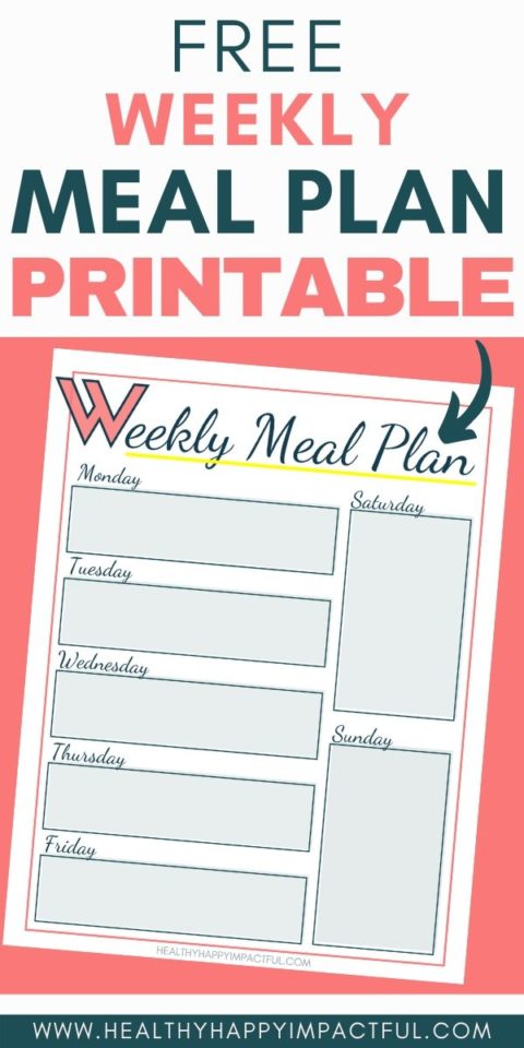 Free Printable Weekly Meal Plan (+ 3 Meal Plan Examples!)