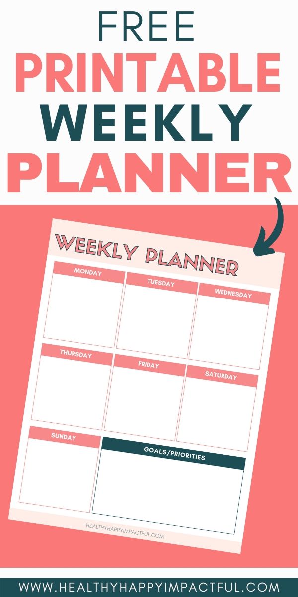 Free Printable Weekly Planner for Your Success - Healthy Happy Impactful