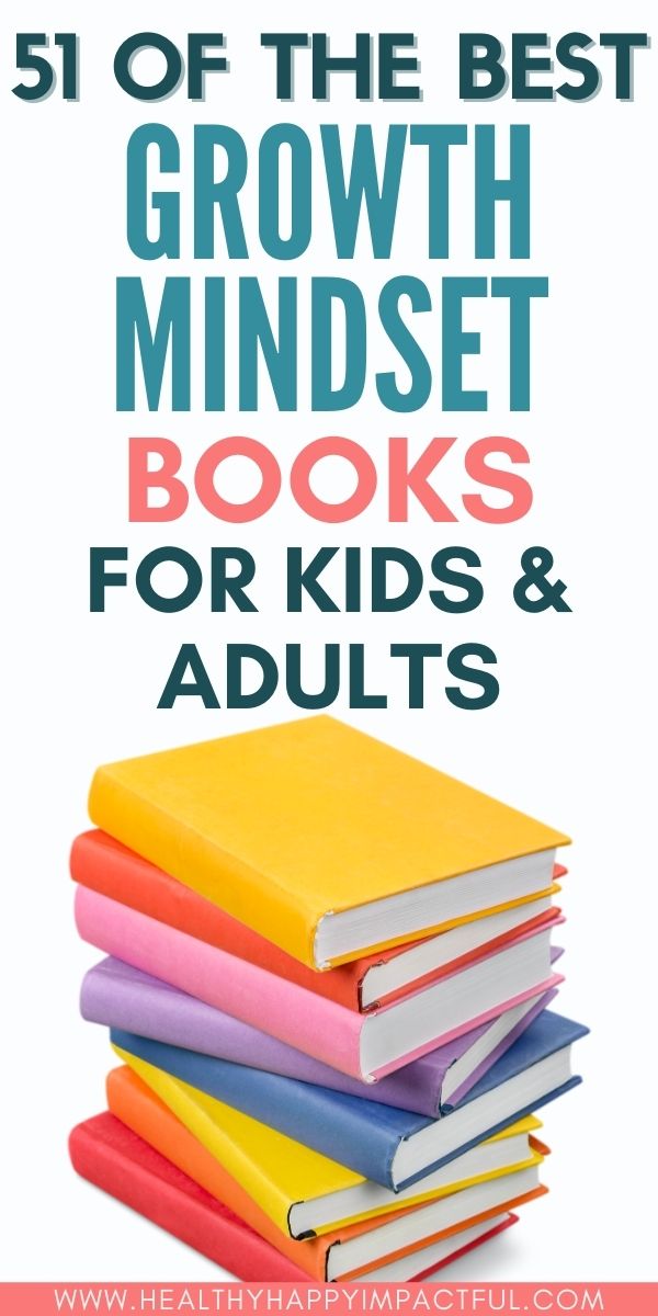 51 of the best growth mindset books for kids and adults