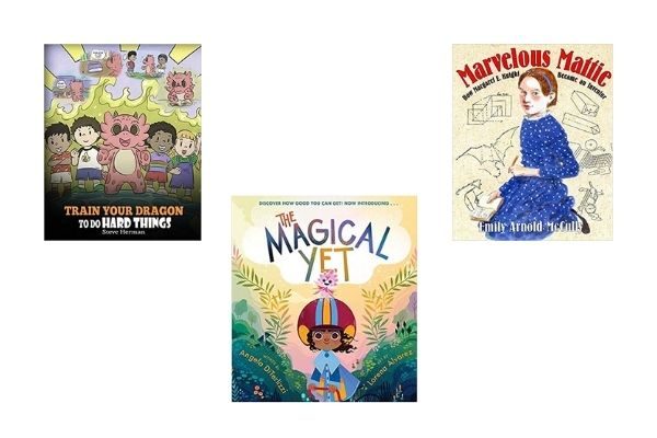 growth mindset books for kids: Train Your Dragon, The Magical Yet, Marvelous Mattie