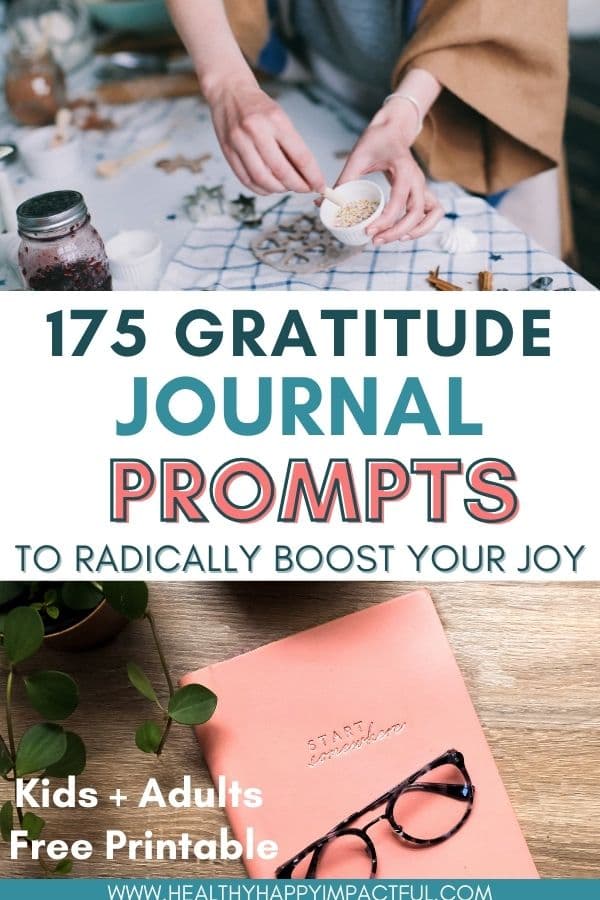 175 Daily Gratitude Journal Prompts (+ Free Printable 2023!)