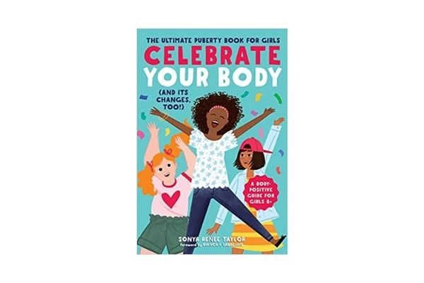 Celebrate Your Body: good books for 10-year-old girl