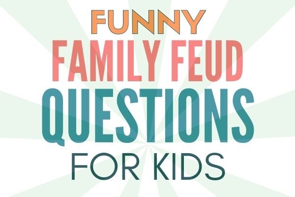 funny family feud questions for kids: play online or in classroom