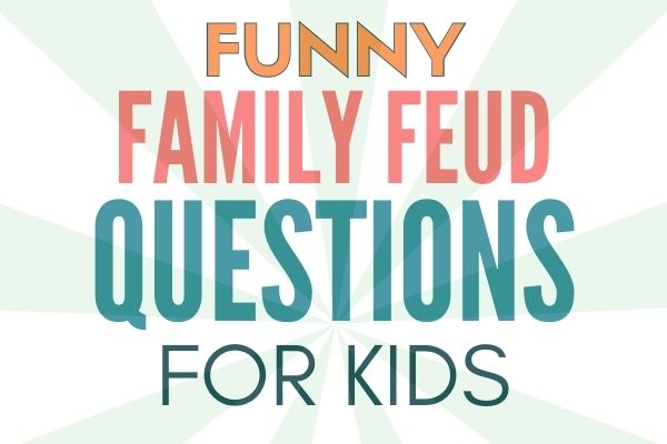 110 Best Family Feud Game Questions for Kids & Teens (2025)