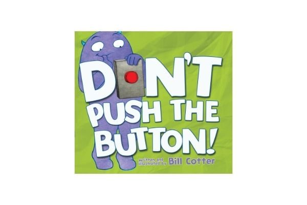 Don't Push the Button: interactive books for 3 year olds to read aloud