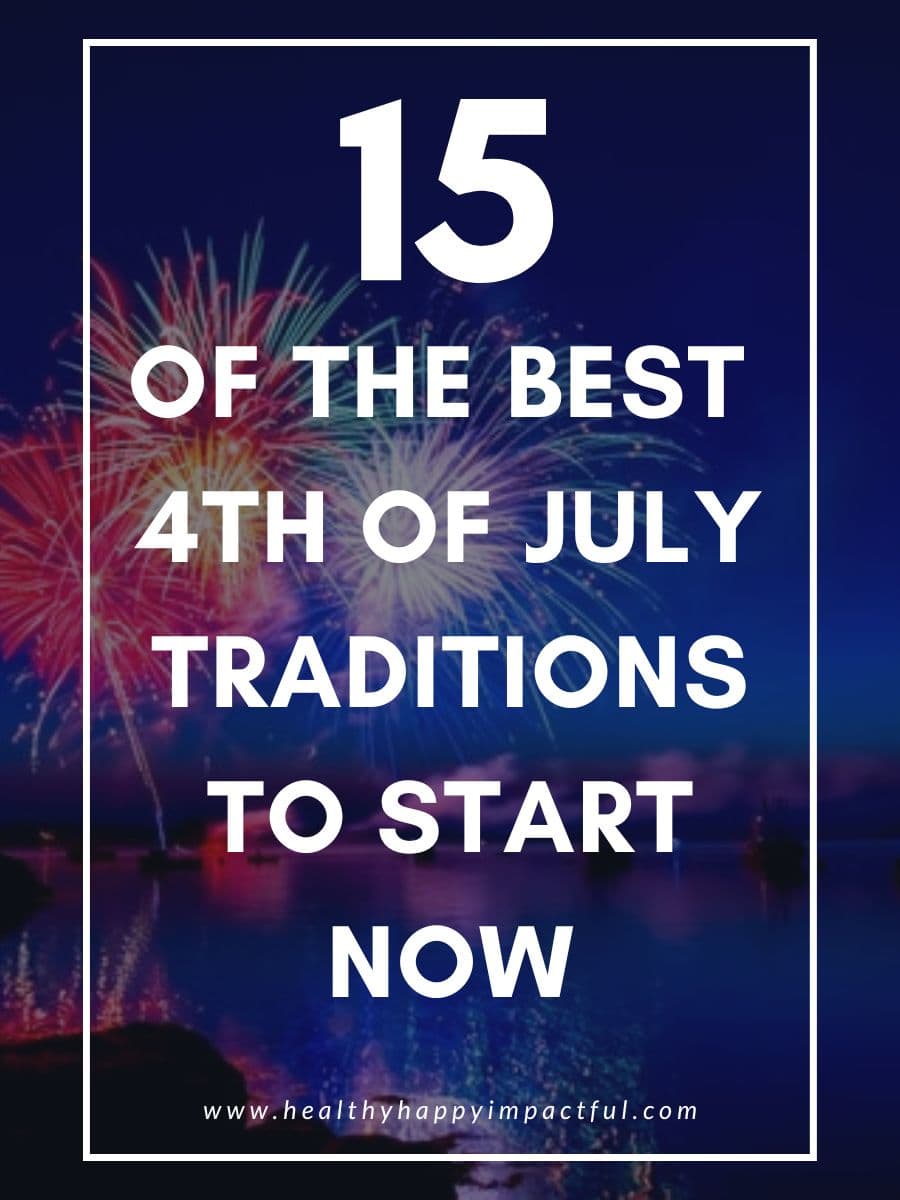 best 4th of july traditions for family and friends, facts and history pin