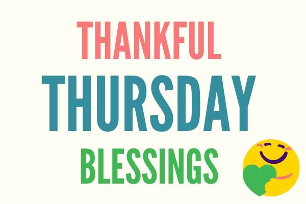 Thankful Thursday blessings and prayers