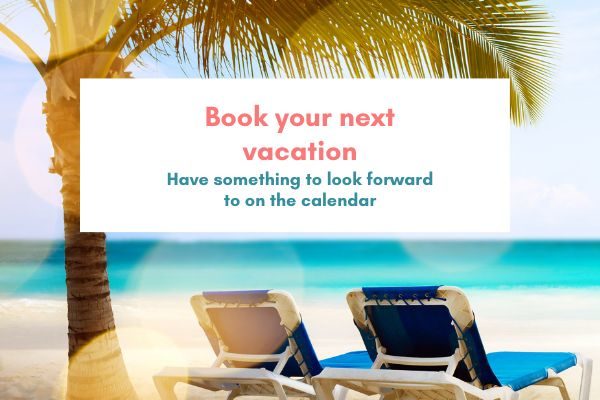 stuff to do on a birthday: book a vacation