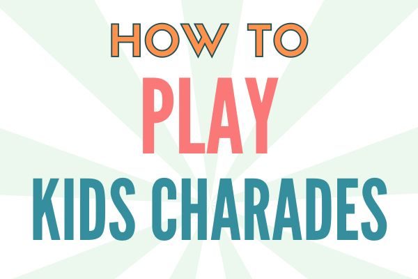 how to play charades with kids