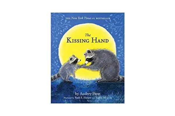 The Kissing Hand: good book for kindergarten students