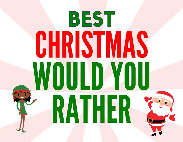 Best Christmas would you rather questions to ask
