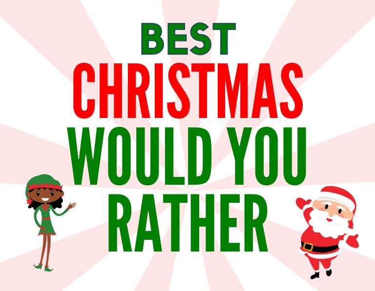 Christmas Would You Rather? - Free Printable! - Kids Activity Zone