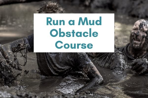 running a mud course: unique bucket list ideas for married couples