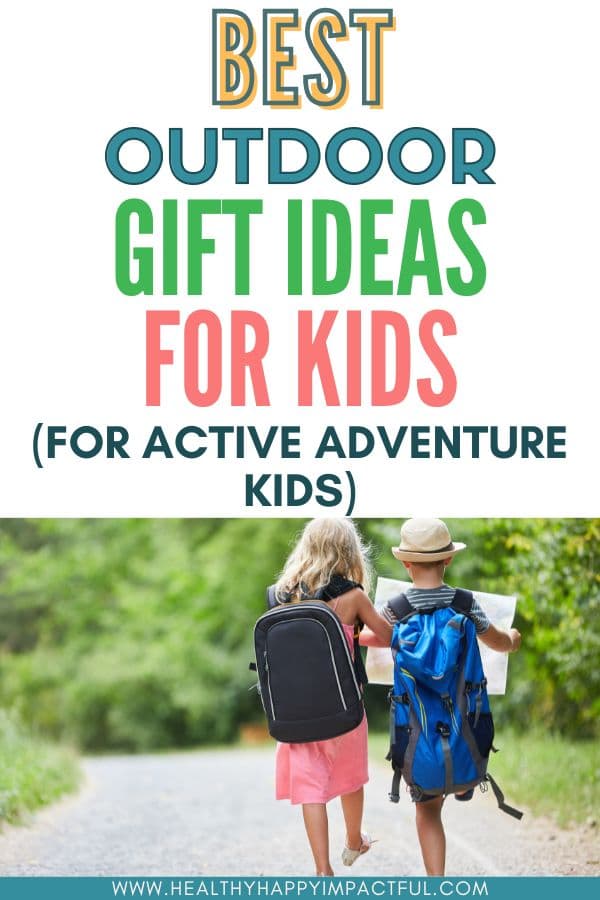 best outdoor gifts for kids and teens pin 2023