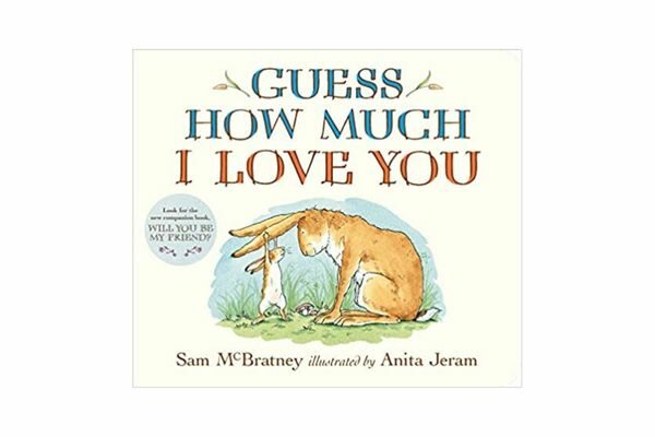 Guess How Much I Love You: board books for babies and one year old birthday girl boy