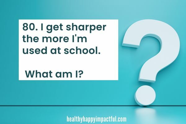 Easy what am I riddles for kids at school : I get sharper