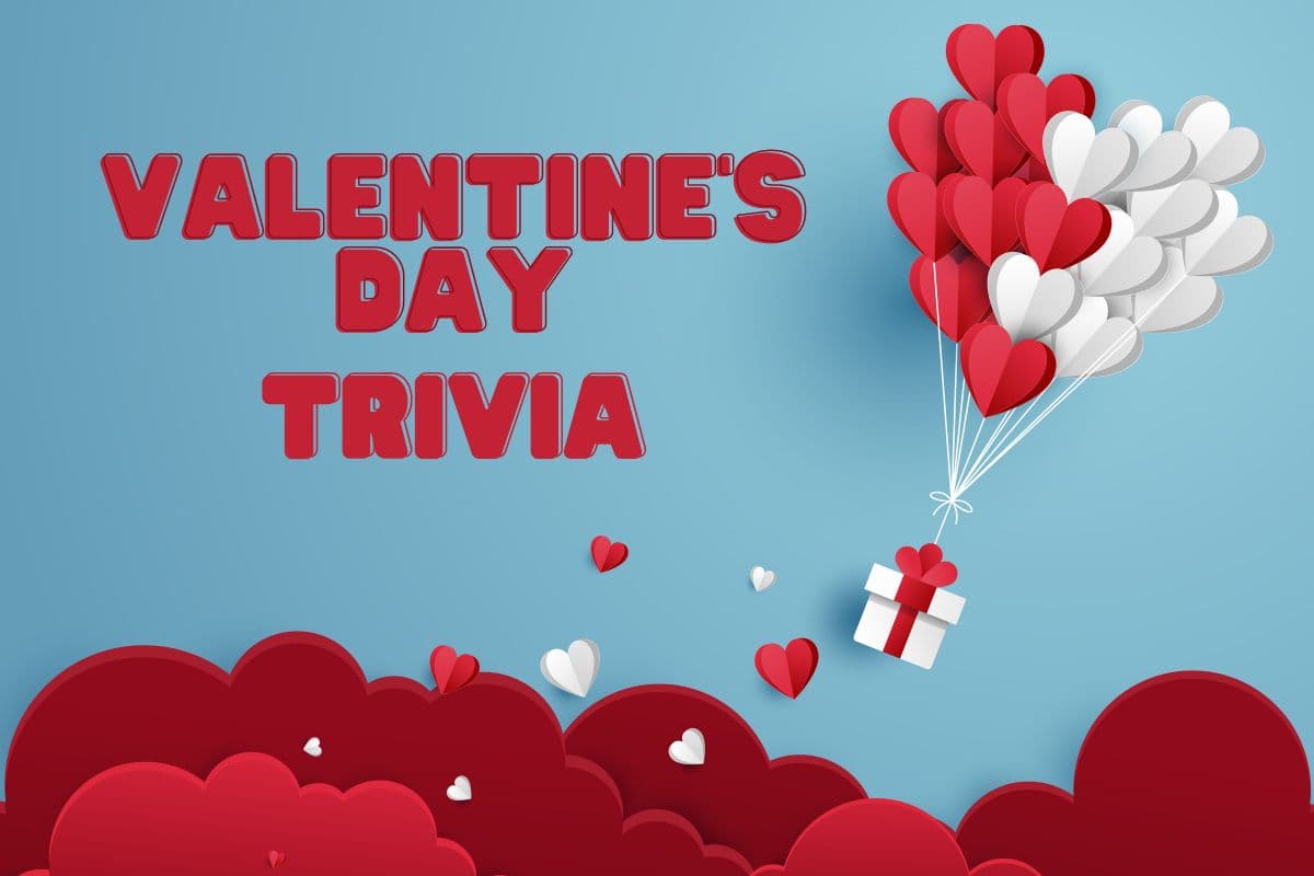 Valentine trivia questions and answers quiz for Valentine's Day