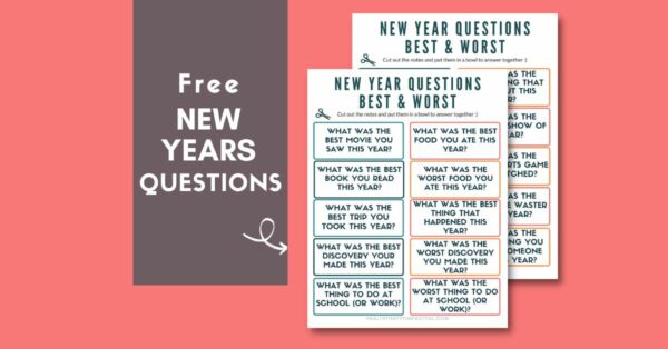 75 Fun New Years Questions + Free Printable Cards for Family Reflection!