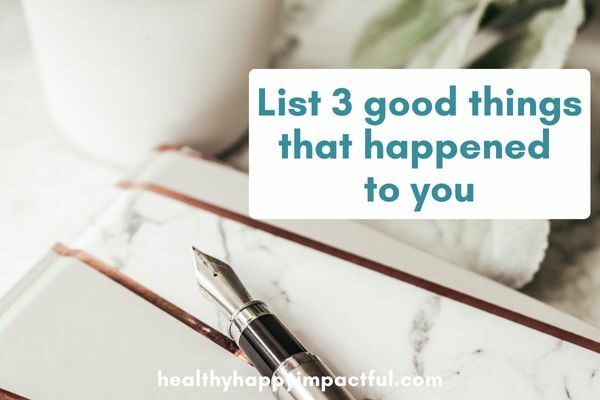 List 3 good things: monthly best 30 day wellness challenges