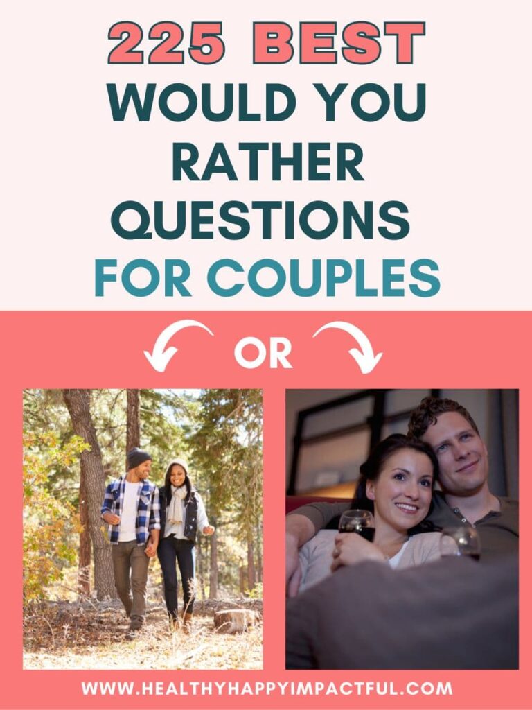 225 Best Would You Rather Questions For Couples Spicy 2024 