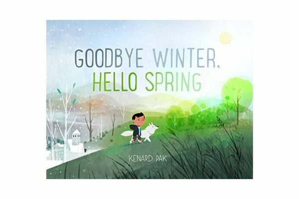 Goodbye Winter, Hello Spring; spring picture books for kids great for the first day of spring