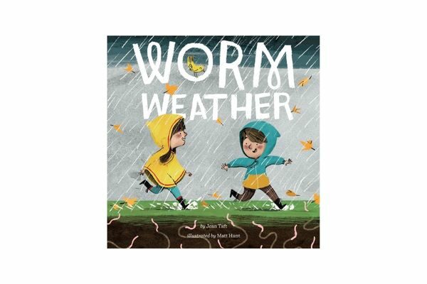 Worm Weather; best toddler books about spring