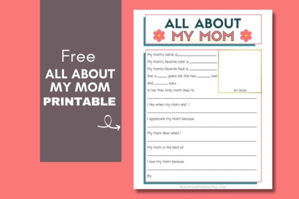 Free Mother’s Day Questionnaire: All About My Mom Printable 2023