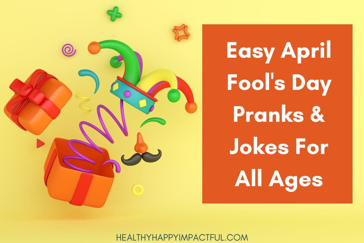 April Fool's Day pranks and jokes for parents