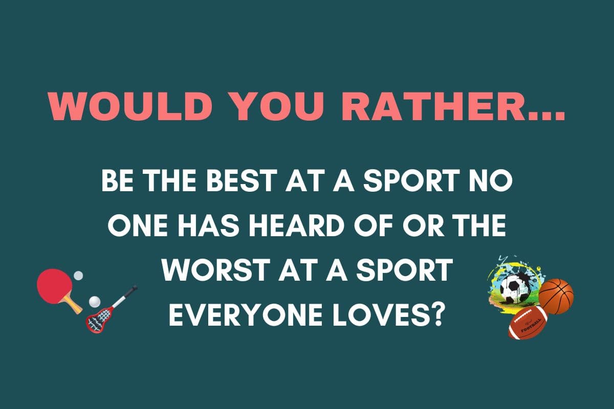 sports would you rather questions for kids
