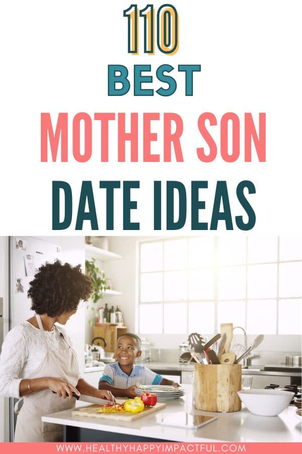 Best mother son date ideas and day outings