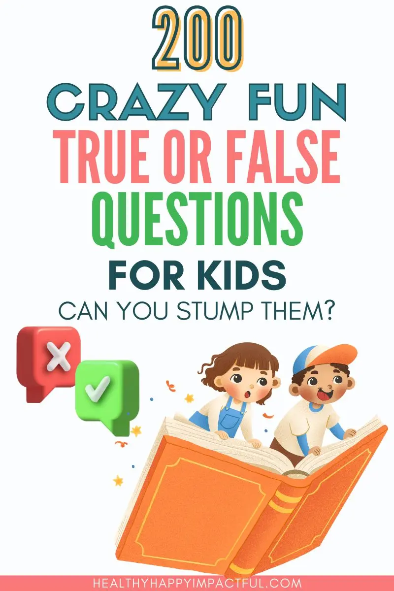 200 Fun True or False Questions For Kids (With Answers In 2026)