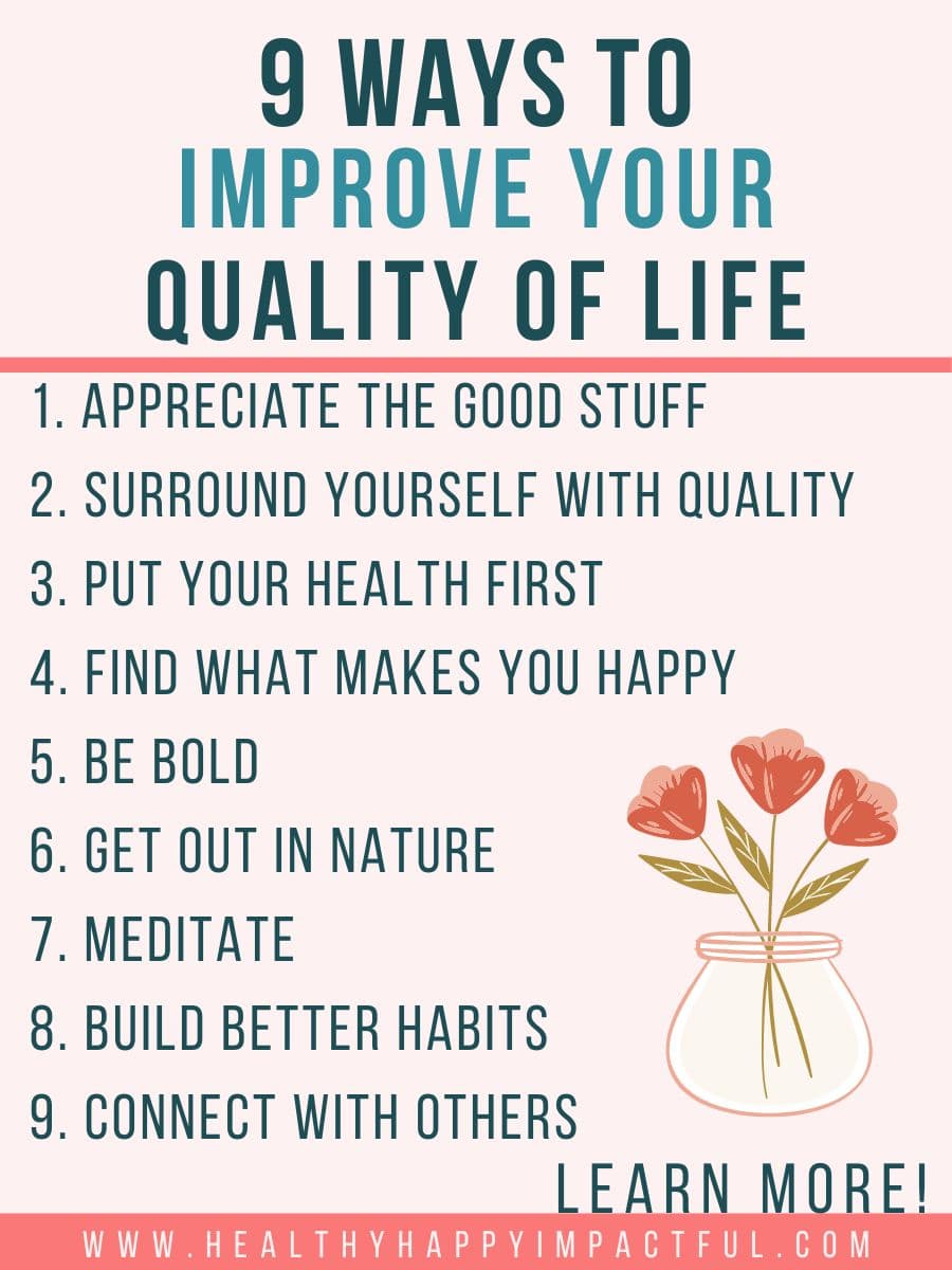 best list of ways to improve and elevate your quality of life: things you can do immediately