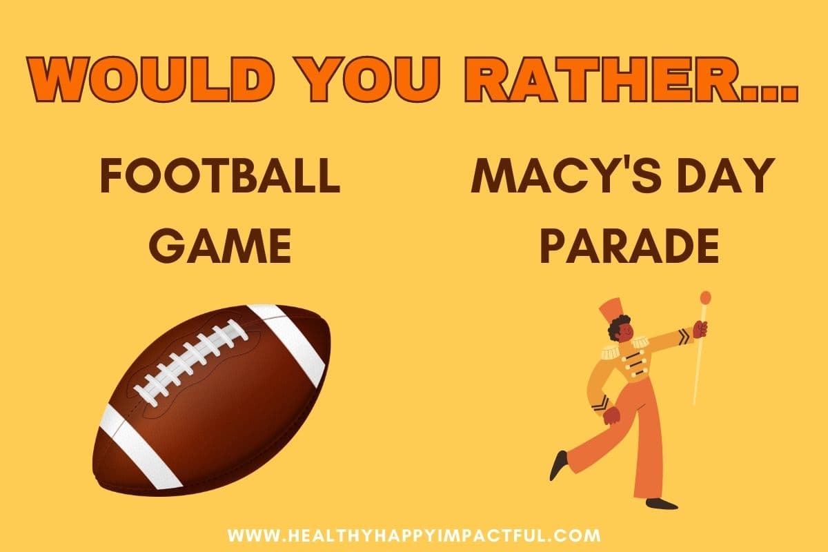 Thanksgiving would you rather for teens; how to play; kid-friendly; for family