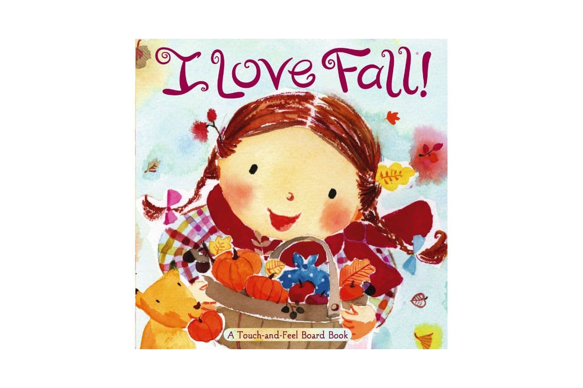 I Love Fall!; picture books about fall; autumn