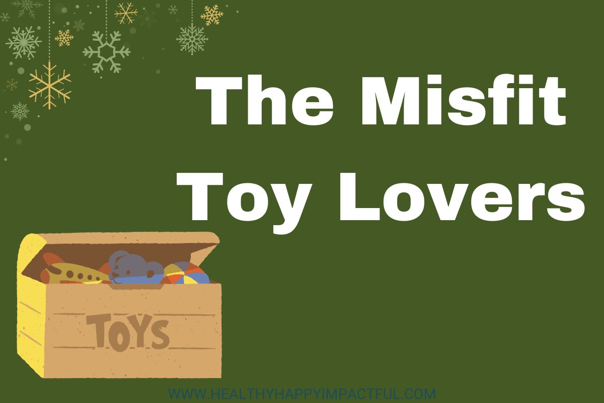 hilarious and unique movie themed: The Misfit Toy Lovers
