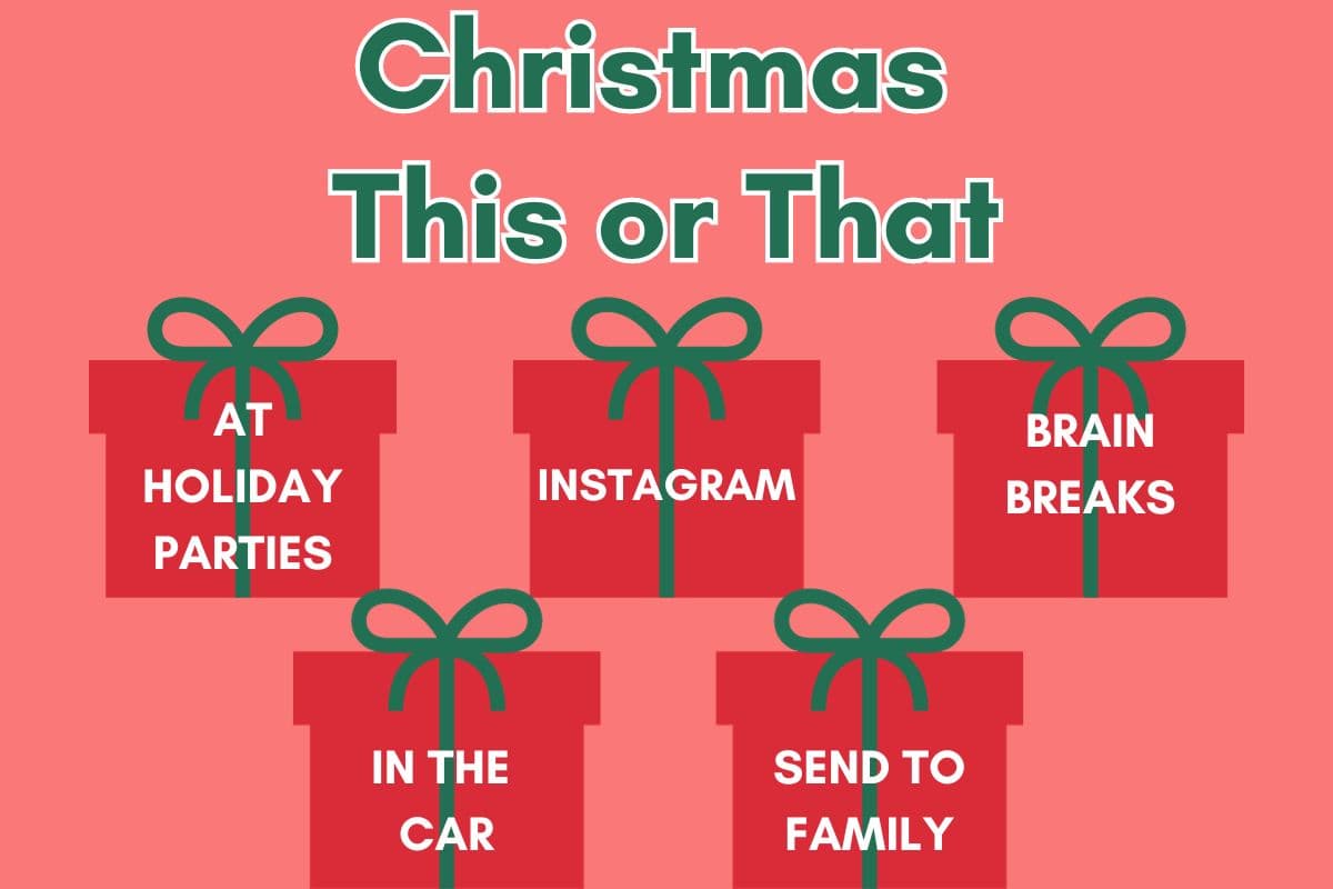 Christmas questions and activities; game; instagram; brain break; workout