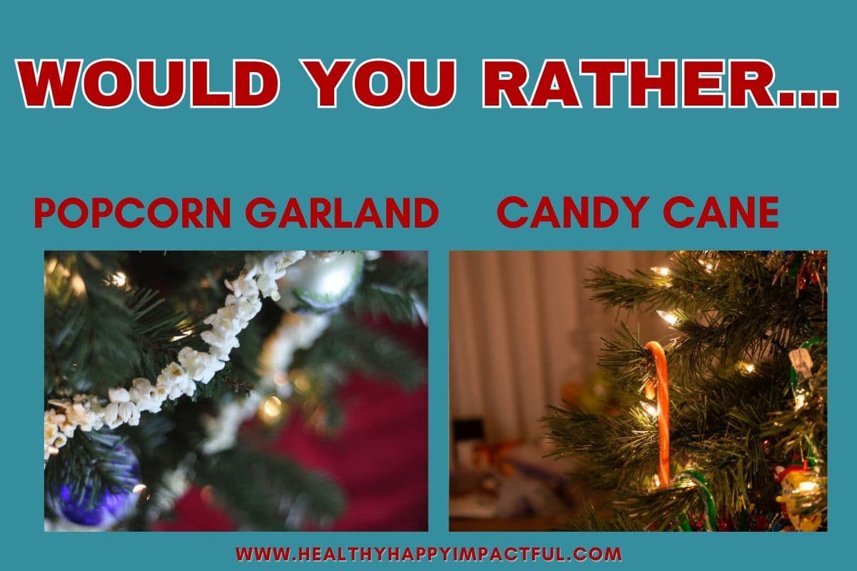 Christmas Would You Rather Questions - Minds in Bloom