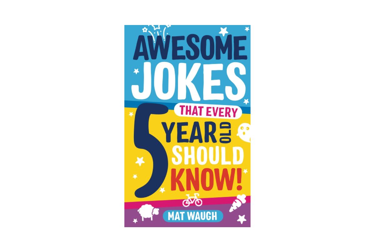 Awesome Jokes That Every 5 year Old Should Know