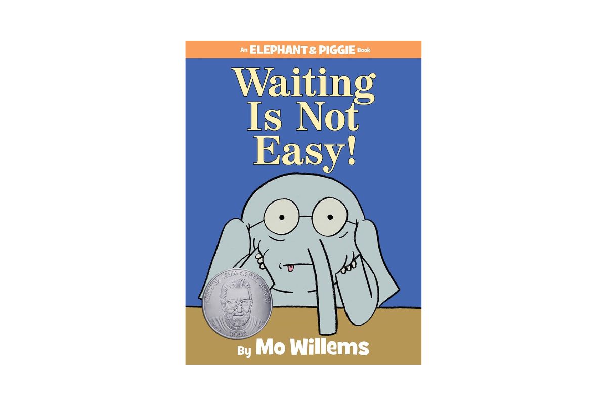 Waiting is not Easy! Mo Willems