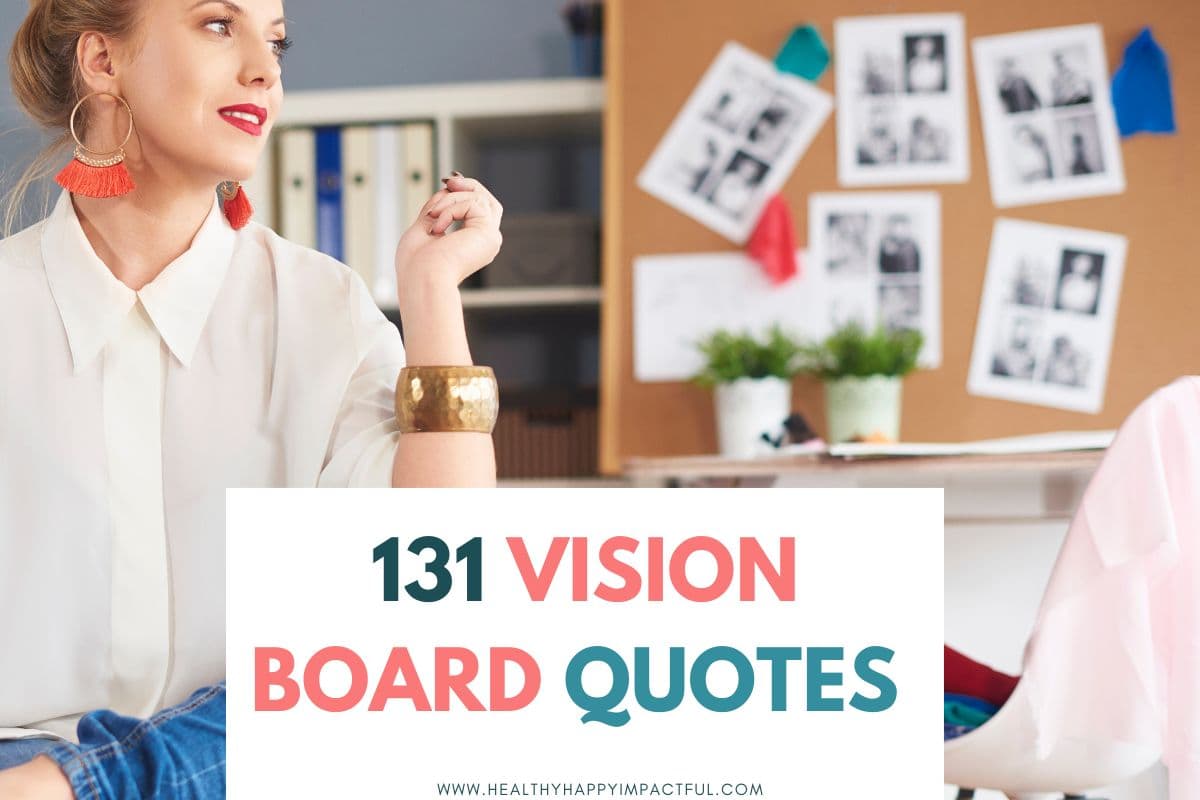 131 Vision Board Quotes That Make You Want to Be Better