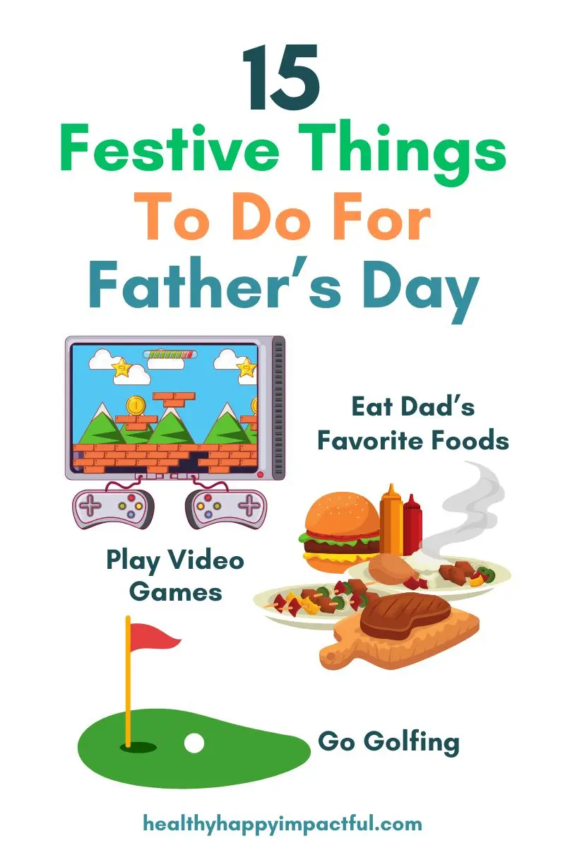 Father's Day celebration ideas; fun things to do on Father's Day