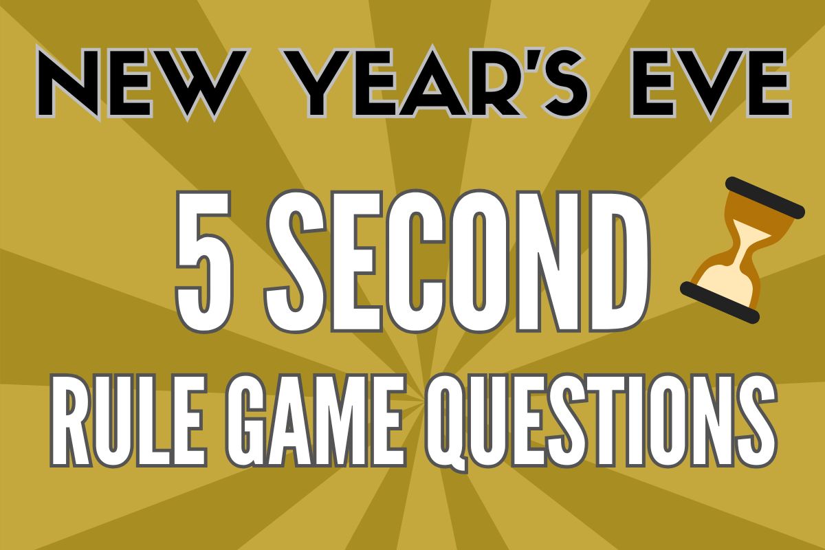 New Year's Eve 5 second rule game questions