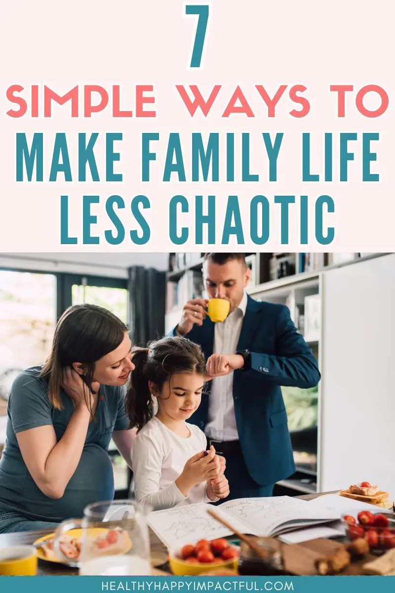 ways to improve family life and make it less chaotic
