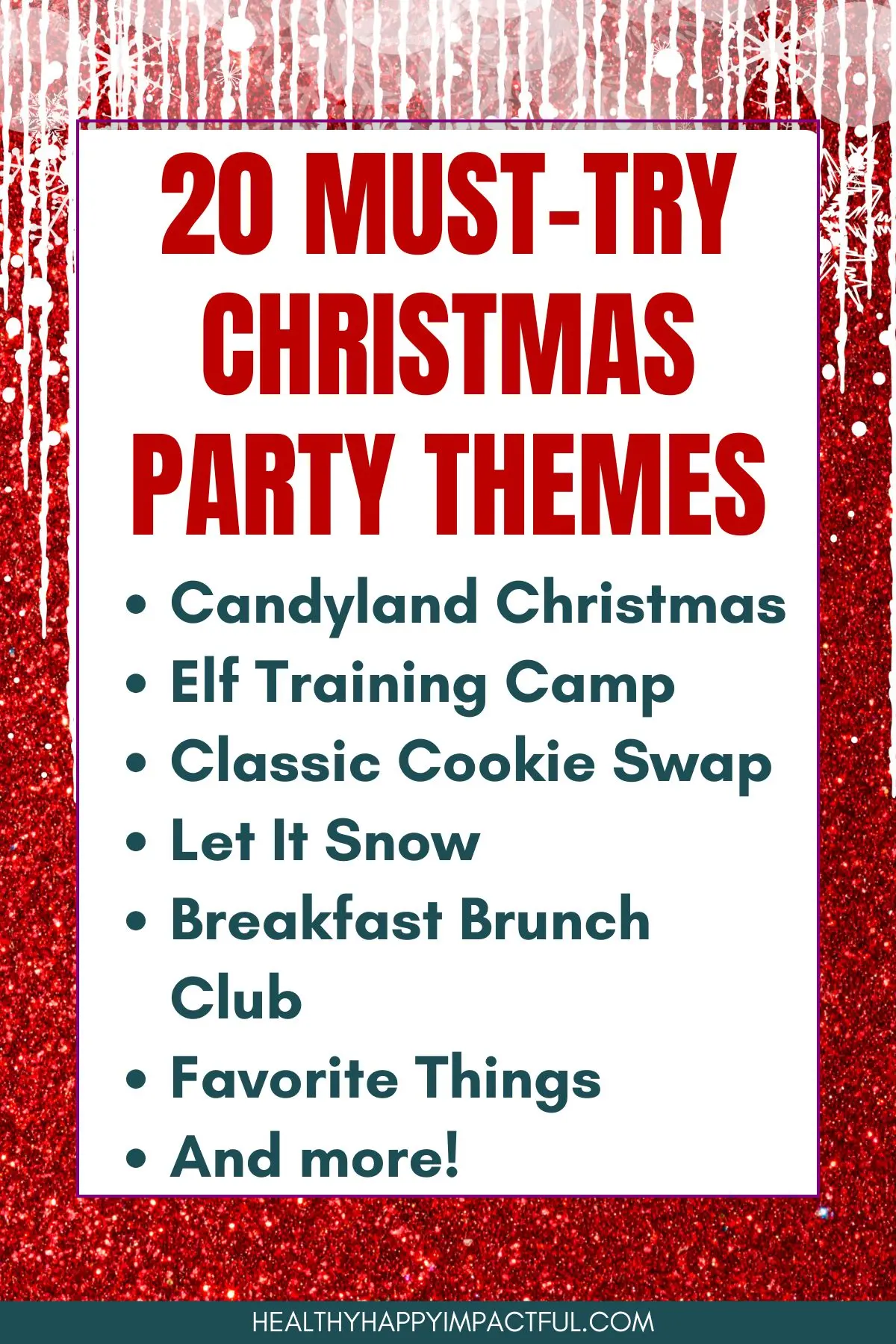 Must Try Xmas Christmas Party themes adults, kids, teens, love for friends, home or work