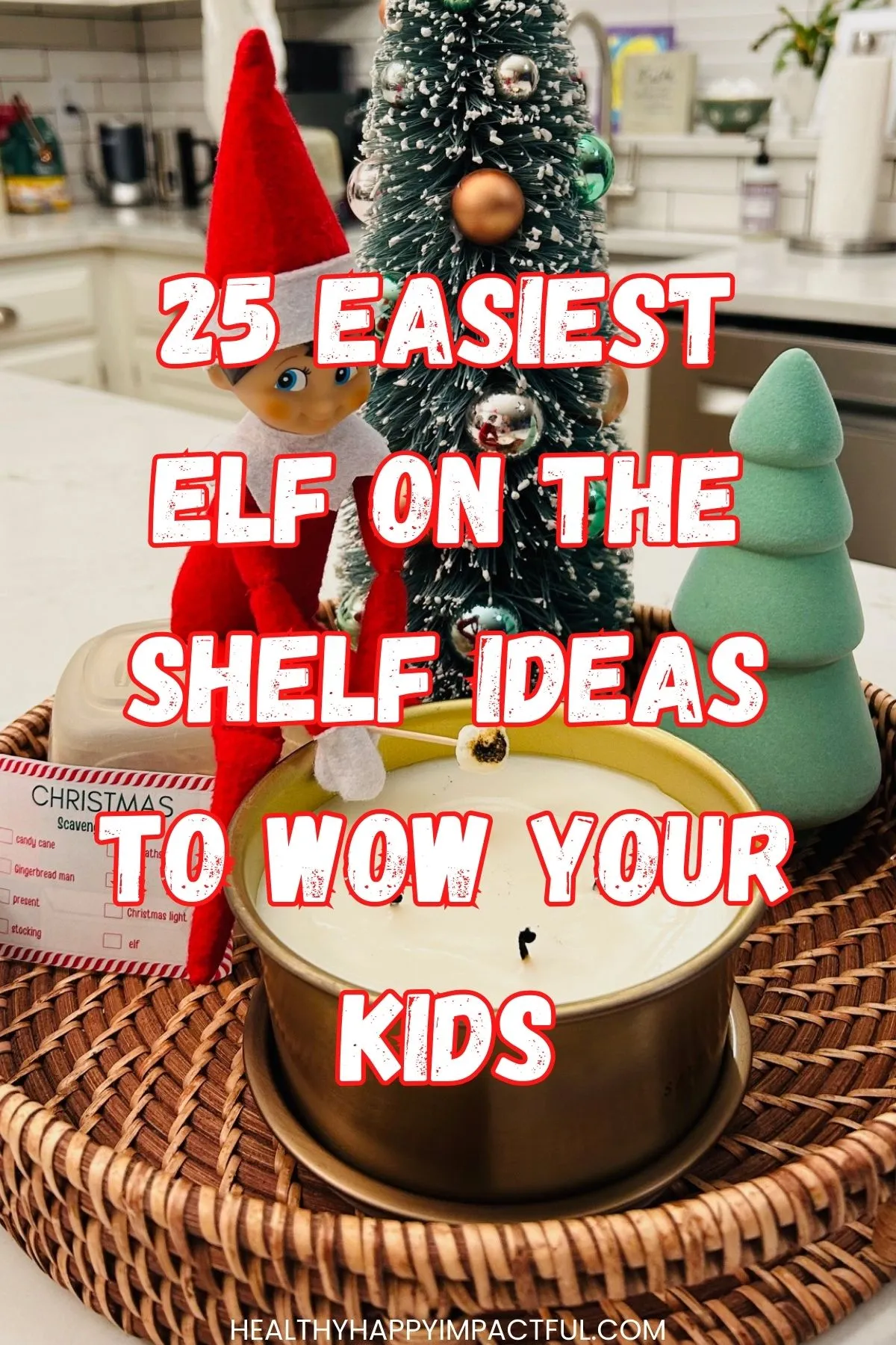 easy and quick elf on the shelf ideas for kids and toddlers