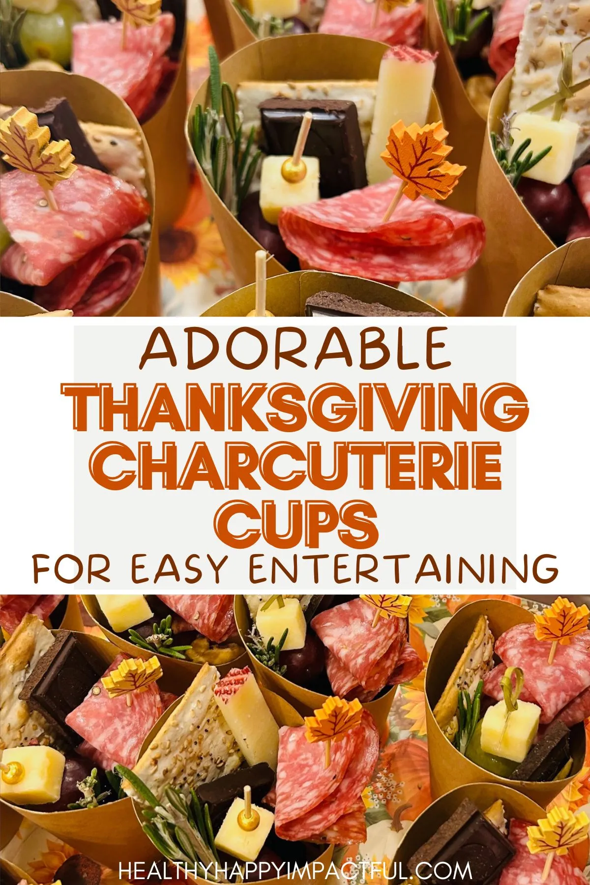 cute Thanksgiving charcuterie ideas; cups