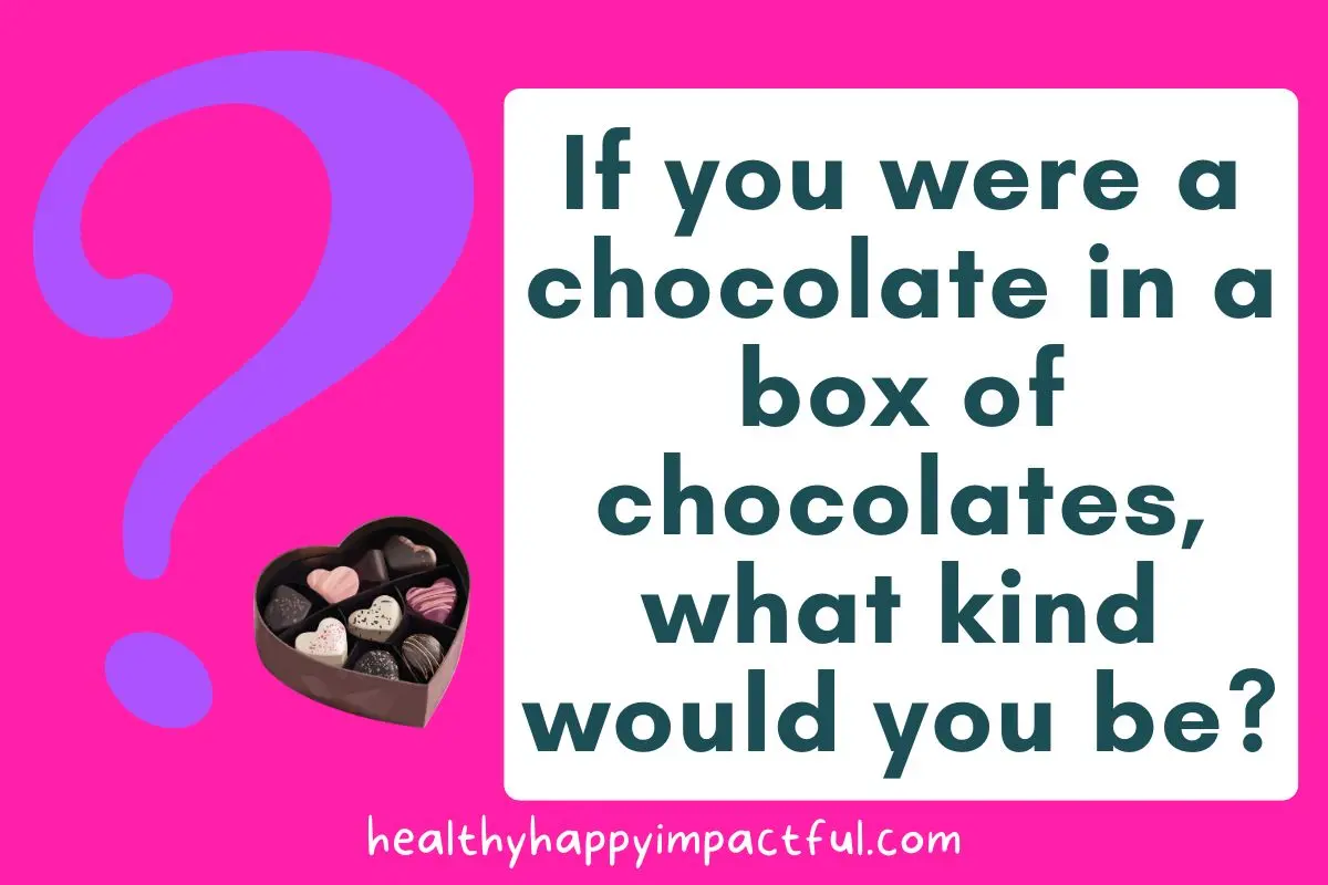 box of chocolates