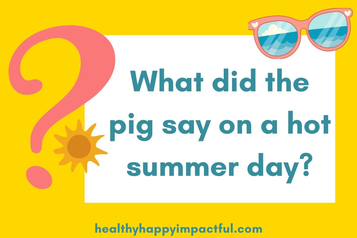 what did the pig say on a hot day